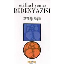 TeknoKapsül Mithat Şen ve Beden Yazısı
