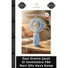 Floranova Özel Üretim Şarjlı El Vantilatörü F60 Mavi Ofis Hava Kamp