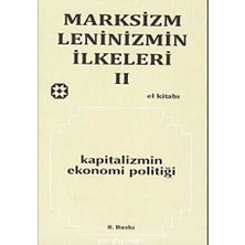 TeknoKapsül Marksizm, Leninizmin Ilkeleri Cilt: 2 Kapitalizmin Ekonomi Politiği