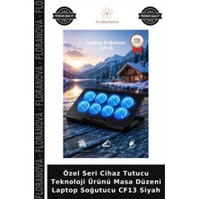 Floranova Özel Seri Cihaz Tutucu Teknoloji Ürünü Masa Düzeni Laptop Soğutucu CF13 Siyah