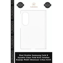 Floranova Özel Üretim Samsung Fold 8 Uyumlu Clear Fold Kılıf Telefon Kapağı Mobil Aksesuar Cihaz Kılıfı