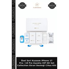 Floranova Özel Seri Kuzoom iPhone 17 Pro / 18 Pro Uyumlu Vıp Hd Set Collection Ekran Desteği Cihaz Kiti