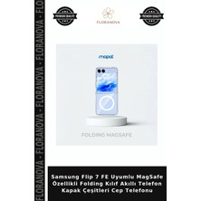 Floranova Samsung Flip 7 Fe Uyumlu Magsafe Özellikli Folding Kılıf Akıllı Telefon Kapak Çeşitleri Cep Telefonu