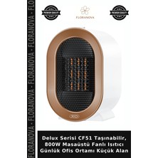 Floranova Delux Serisi CF51 Taşınabilir, 800W Masaüstü Fanlı Isıtıcı Günlük Ofis Ortamı Küçük Alan