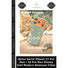 Floranova Delux Serisi iPhone 17 Pro Max / 18 Pro Max Nimmy Kılıf Modern Aksesuar Cihaz