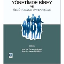 TeknoKapsül Yönetimde Birey ve Örgüt Odaklı Davranışlar