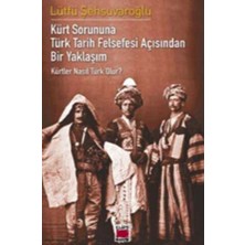 TeknoKapsül Kürt Sorununa Türk Tarih Felsefesi Açısından Bir Yaklaşım - Kürtler Nasıl Türk Olur?