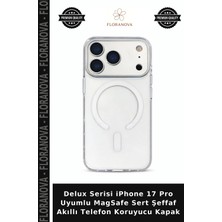 Floranova Delux Serisi iPhone 17 Pro Uyumlu Magsafe Sert Şeffaf Akıllı Telefon Koruyucu Kapak