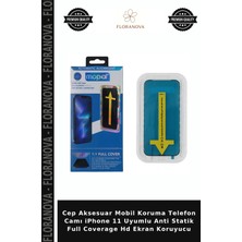 Floranova Cep Aksesuar Mobil Koruma Telefon Camı iPhone 11 Uyumlu Anti Statik Full Coverage Hd Ekran Koruyucu