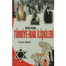 TeknoKapsül Büyük Oyunda Türkiye-Irak Ilişkileri