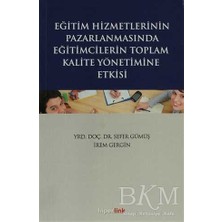 TeknoKapsül Eğitim Hizmetlerinin Pazarlamasında Eğitimcilerin Toplam Kalite Yönetimine Giriş