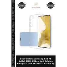 Floranova Özel Üretim Samsung S25 Fe Şeffaf 2mm Silikon Kılıf Telefon Koruyucu Cep Aksesuarı Akıllı Kap