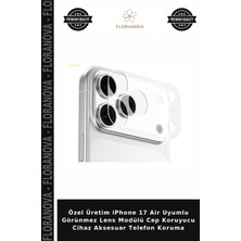 Floranova Özel Üretim iPhone 17 Air Uyumlu Görünmez Lens Modülü Cep Koruyucu Cihaz Aksesuar Telefon Koruma