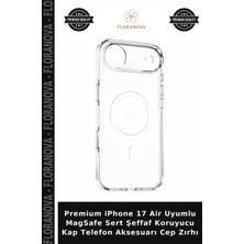 Floranova Premium iPhone 17 Air Uyumlu Magsafe Sert Şeffaf Koruyucu Kap Telefon Aksesuarı Cep Zırhı
