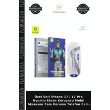 Floranova Özel Seri iPhone 17 / 17 Pro Uyumlu Ekran Koruyucu Mobil Aksesuar Cam Koruma Telefon Camı