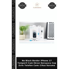 Floranova No Black Border iPhone 17 Temperli Cam Ekran Koruyucu Cep Zırhı Telefon Camı Cihaz Koruma