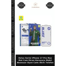 Floranova Delux Serisi iPhone 17 Pro Max Mat Cam Ekran Koruyucu Mobil Aksesuar Oyun Camı Akıllı Telefon