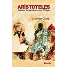 TeknoKapsül Aristoteles Felsefesi: Temel Kavramlar ve Görüşler