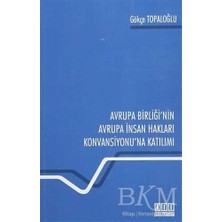 TeknoKapsül Avrupa Birliği`nin Avrupa Insan Hakları Konvansiyonu`na Katılımı