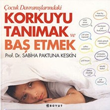 TeknoKapsül Çocuk Davranışlarındaki Korkuyu Tanımak ve Başetmek