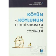 TeknoKapsül Köyün ve Köylünün Hukuki Sorunları ve Çözümleri