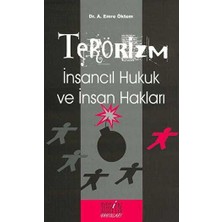 TeknoKapsül Terörizm Insancıl Hukuk ve Insan Hakları