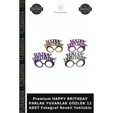 Floranova Premium Happy Brıthday Parlak Yuvarlak Gözlük 12 Adet Fotoğraf Renkli Yetiiskin