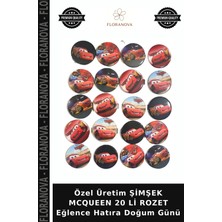 Floranova Özel Üretim Şimşek Mcqueen 20 Li Rozet Eğlence Hatıra Doğum Günü