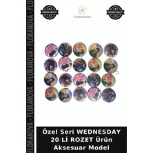 Floranova Özel Seri Wednesday 20 Li Rozet Ürün Aksesuar Model