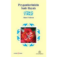 TeknoKapsül Peygamberimizin Sade Hayatı