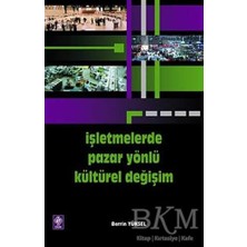 TeknoKapsül Işletmelerde Pazar Yönlü Kültürel Değişim