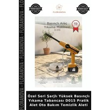 Floranova Özel Seri Şarjlı Yüksek Basınçlı Yıkama Tabancası D015 Pratik Alet Oto Bakım Temizlik Aleti