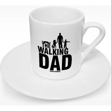 BK Gift Kişiye Özel The Walking Dad Tasarımlı Türk Kahvesi Fincanı - 2
