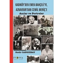 Ütopya Yayınevi Kadiköy’den Emek-Bahceli’ye, Aznavour’dan Cemil Meric’e Anilar ve Portreler