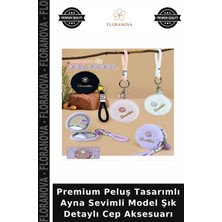 Floranova Premium Peluş Tasarımlı Ayna Sevimli Model Şık Detaylı Cep Aksesuarı