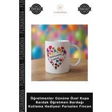 Floranova Öğretmenler Gününe Özel Kupa Bardak Öğretmen Bardağı Kutlama Hediyesi Porselen Fincan