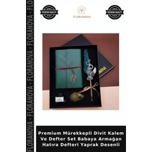 Floranova Premium Mürekkepli Divit Kalem ve Defter Set Babaya Armağan Hatıra Defteri Yaprak Desenli