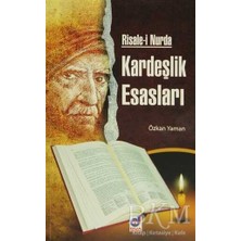 TeknoKapsül Risale-I Nurda Kardeşlik Esasları