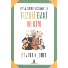 Kapı Yayınları Fuzuli, Baki, Nedim - Divan Siirinde Üc Büyükler
