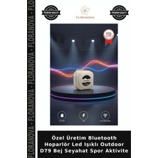 Floranova Özel Üretim Bluetooth Hoparlör LED Işıklı Outdoor D79 Bej Seyahat Spor Aktivite