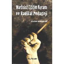 TeknoKapsül Marksist Eğitim Kuramı ve Radikal Pedagoji