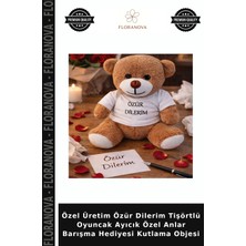 Floranova Özel Üretim Özür Dilerim Tişörtlü Oyuncak Ayıcık Özel Anlar Barışma Hediyesi Kutlama Objesi