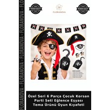 Floranova Özel Seri 6 Parça Çocuk Korsan Parti Seti Eğlence Eşyası Tema Ürünü Oyun Kıyafeti