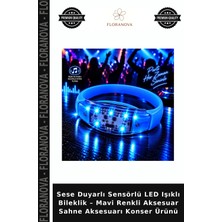 Floranova Sese Duyarlı Sensörlü LED Işıklı Bileklik – Mavi Renkli Aksesuar Sahne Aksesuarı Konser Ürünü
