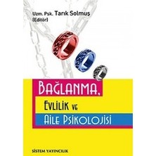 Sistem Yayıncılık Baglanma, Evlilik ve Aile Psikolojisi