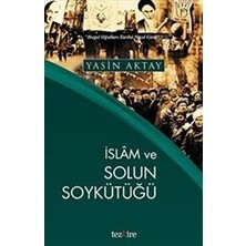 Tezkire Islam ve Solun Soykütügü - Hegel Ogullari Tarihe Nasil Girdi?