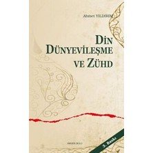 TeknoKapsül Din, Dünyevileşme ve Zühd