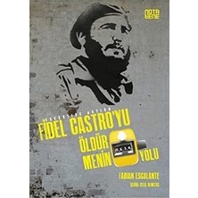Fidel Castro'yu Oldurmenin 634 Yolu