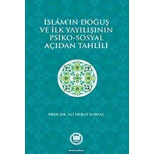TeknoKapsül Islam`ın Doğuş ve Ilk Yayılışının Psiko-Sosyal Açıdan Tahlili