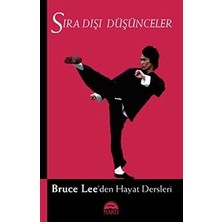 Martı Yayınları Sira Disi Düsünceler; Bruce Lee'den Hayat Dersleri